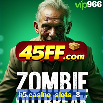 h5.casino slots 8 paga mesmo